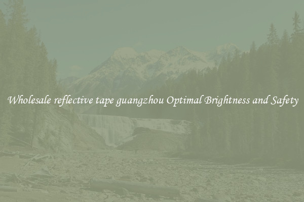 Wholesale reflective tape guangzhou Optimal Brightness and Safety