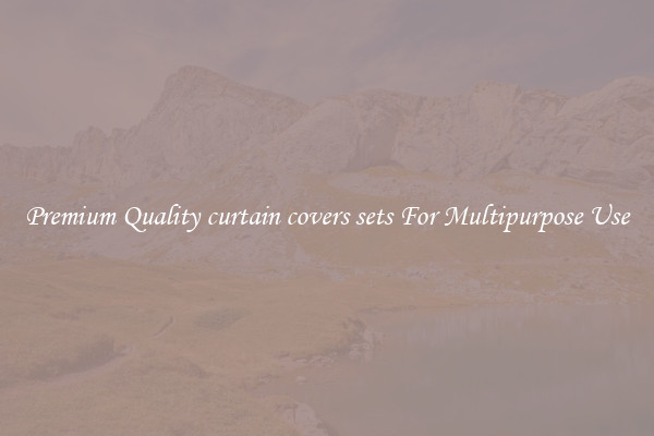 Premium Quality curtain covers sets For Multipurpose Use