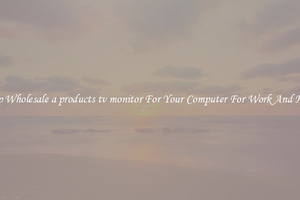 Crisp Wholesale a products tv monitor For Your Computer For Work And Home