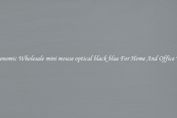Ergonomic Wholesale mini mouse optical black blue For Home And Office Use.