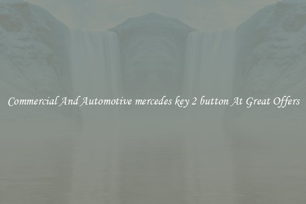 Commercial And Automotive mercedes key 2 button At Great Offers
