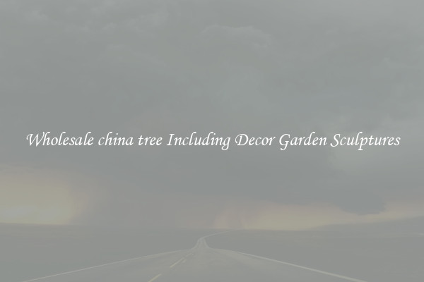 Wholesale china tree Including Decor Garden Sculptures