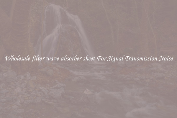 Wholesale filter wave absorber sheet For Signal Transmission Noise