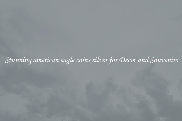 Stunning american eagle coins silver for Decor and Souvenirs
